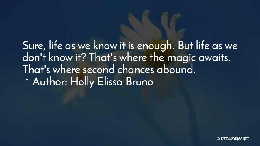 Elissa Quotes By Holly Elissa Bruno