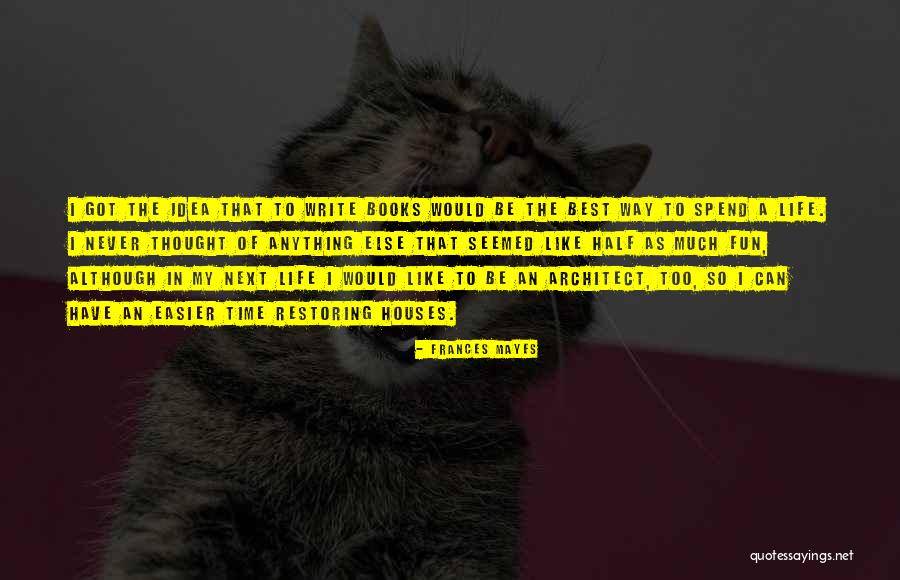 Elite Book Quotes By Frances Mayes Elite Book Quotes By Frances Mayes