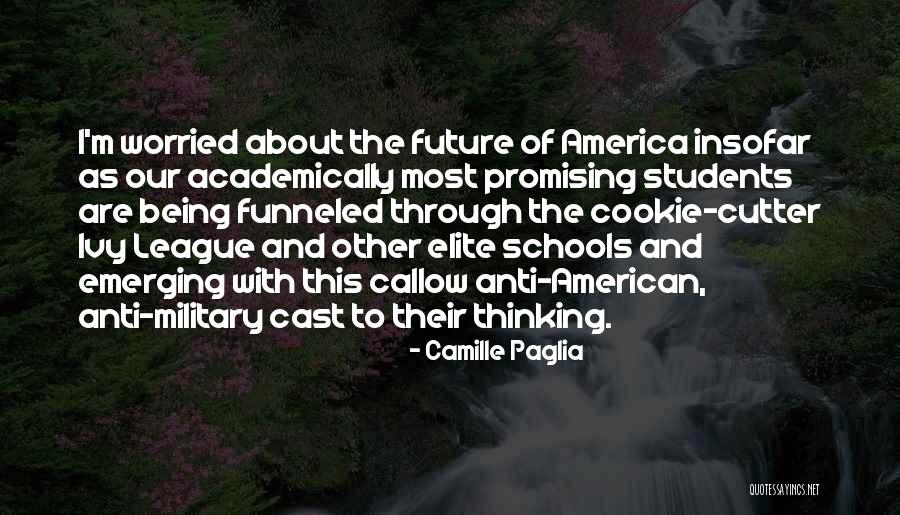 Elite Military Quotes By Camille Paglia Elite Military Quotes By Camille Paglia