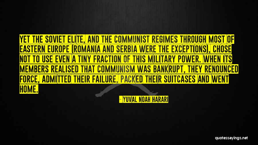 Elite Military Quotes By Yuval Noah Harari