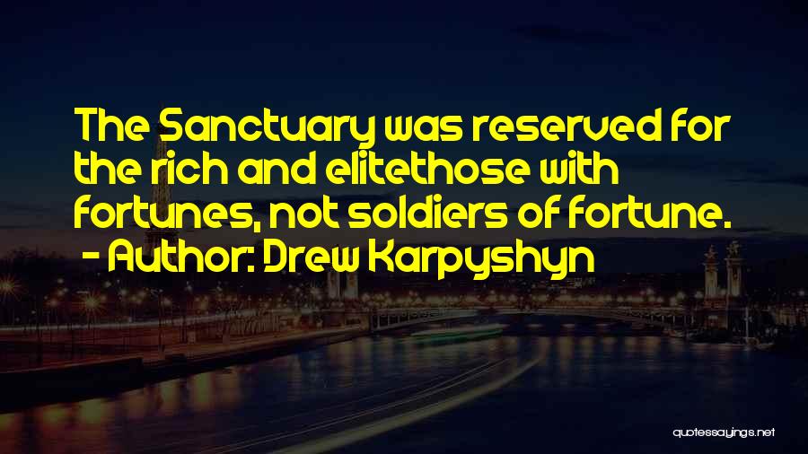 Elite Soldier Quotes By Drew Karpyshyn