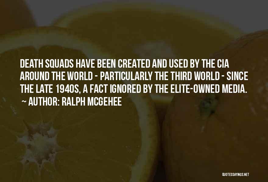 Elite Squad 2 Quotes By Ralph McGehee