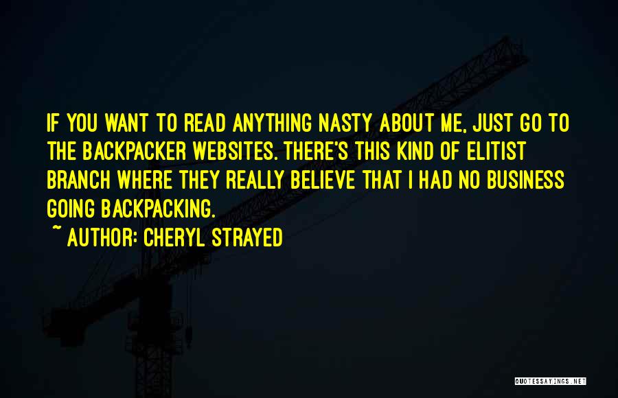Elitist Quotes By Cheryl Strayed