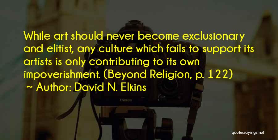 Elitist Quotes By David N. Elkins