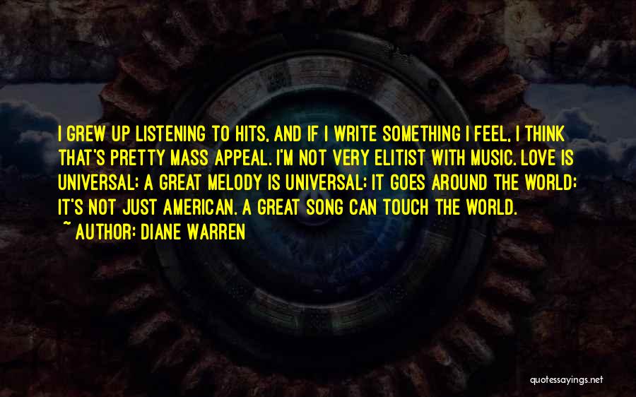 Elitist Quotes By Diane Warren