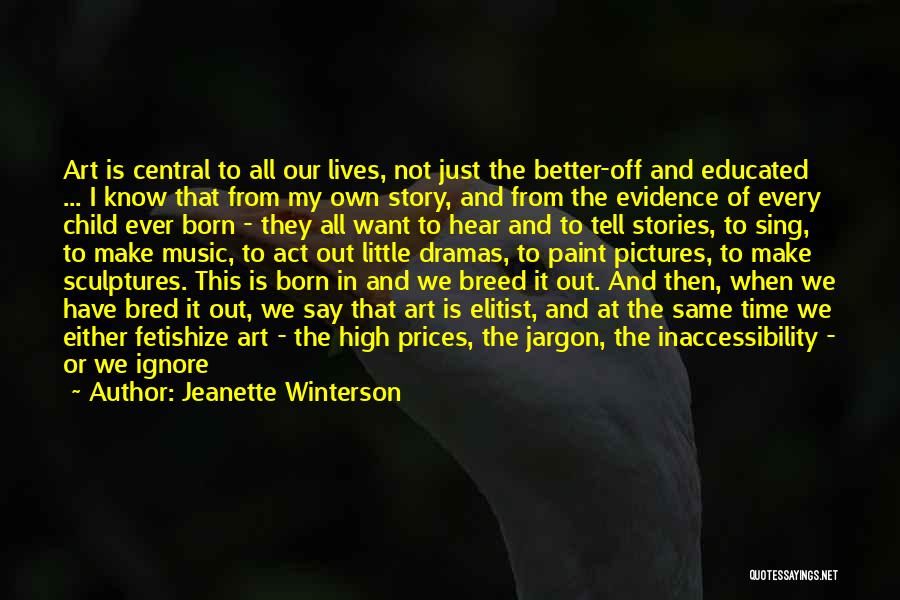 Elitist Quotes By Jeanette Winterson