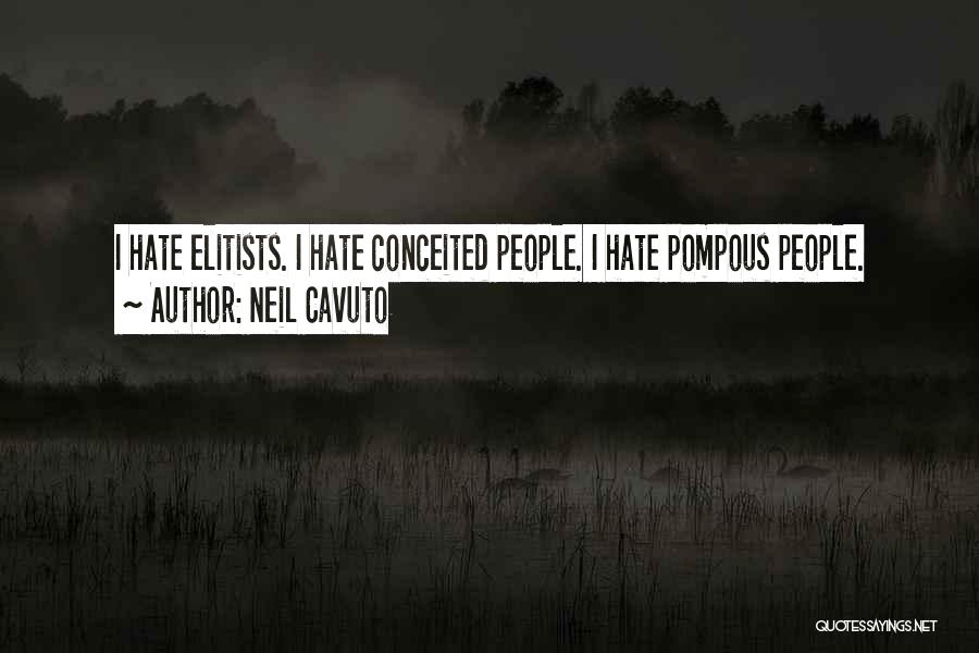 Elitists Quotes By Neil Cavuto
