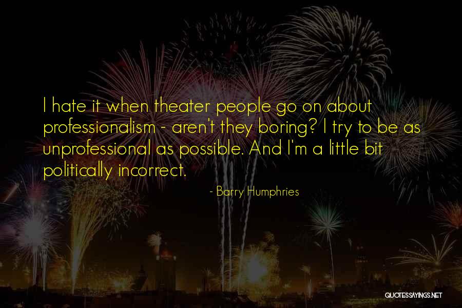 Elitists Synonyms Quotes By Barry Humphries Elitists Synonyms Quotes By Barry Humphries