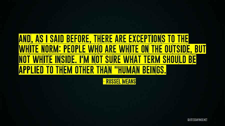 Elitrentacar Quotes By Russel Means Elitrentacar Quotes By Russel Means
