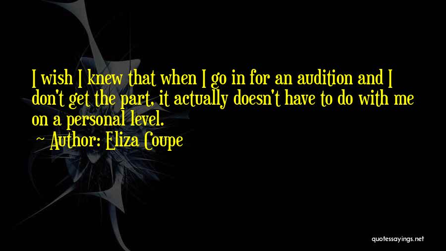 Eliza Coupe Quotes 1329022