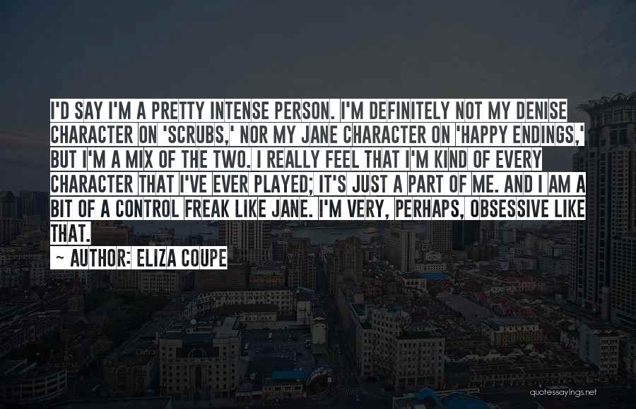 Eliza Coupe Quotes 1529623