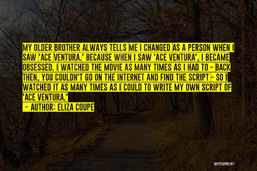 Eliza Coupe Quotes 948856
