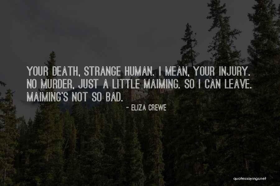 Eliza Crewe Quotes 1201674