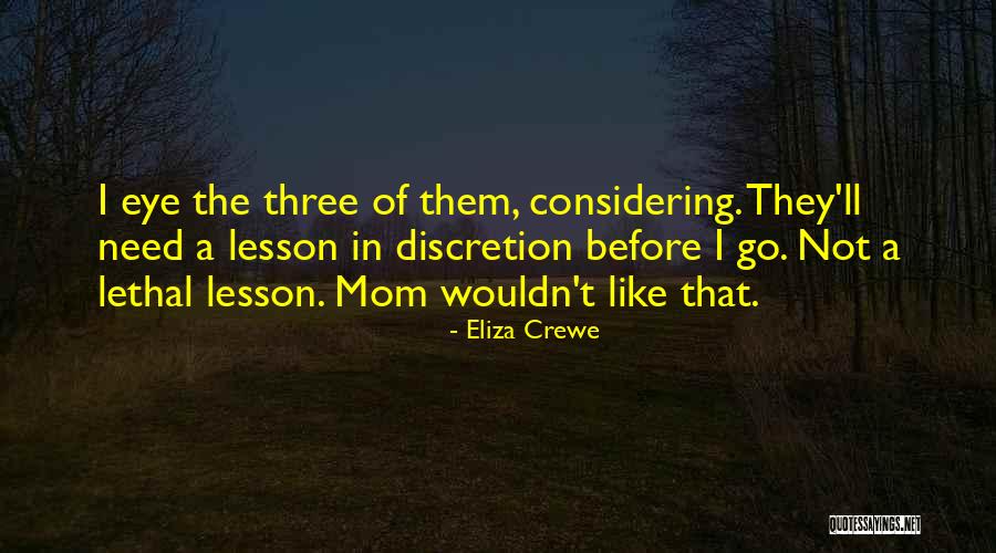 Eliza Crewe Quotes 1724669