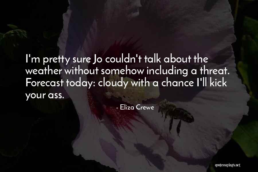 Eliza Crewe Quotes 288538