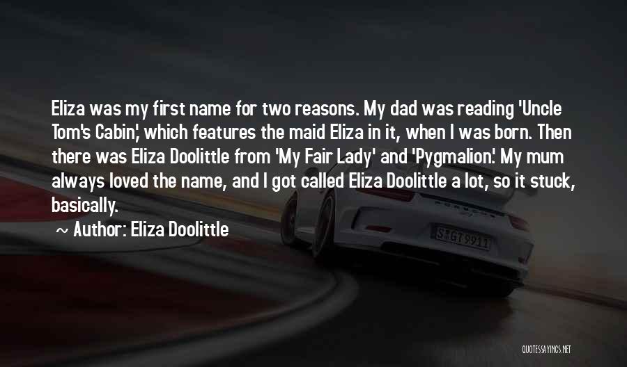 Eliza Doolittle Quotes 1661783