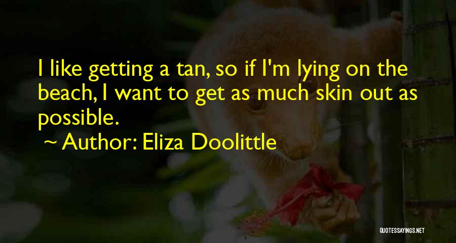 Eliza Doolittle Quotes 1754148