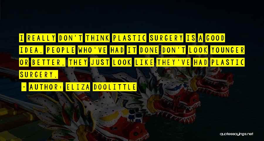 Eliza Doolittle Quotes 2224894