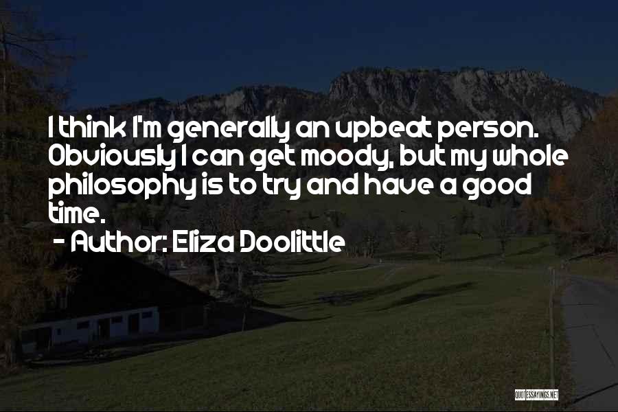 Eliza Doolittle Quotes 76471
