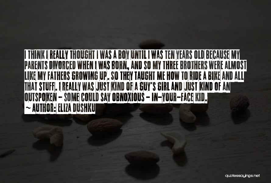 Eliza Dushku Quotes 1623956