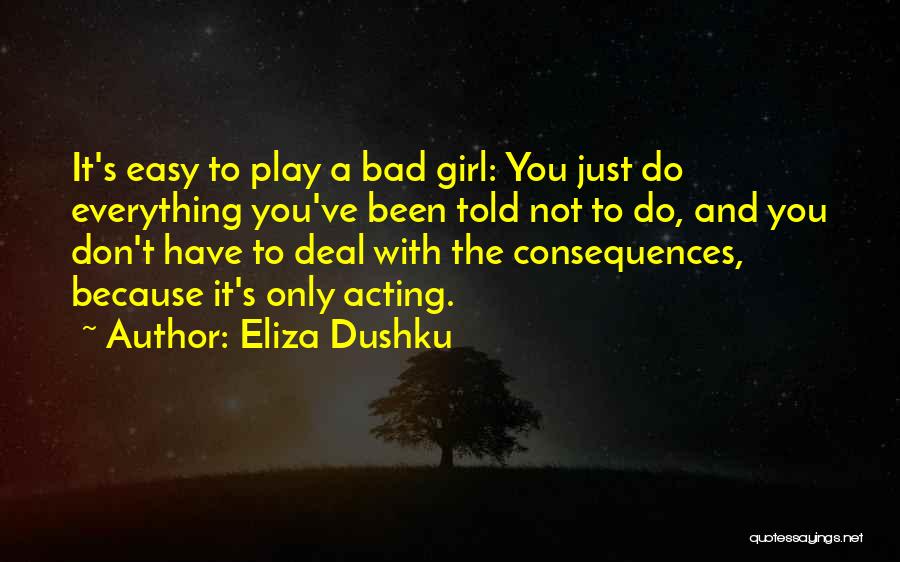 Eliza Dushku Quotes 1980139