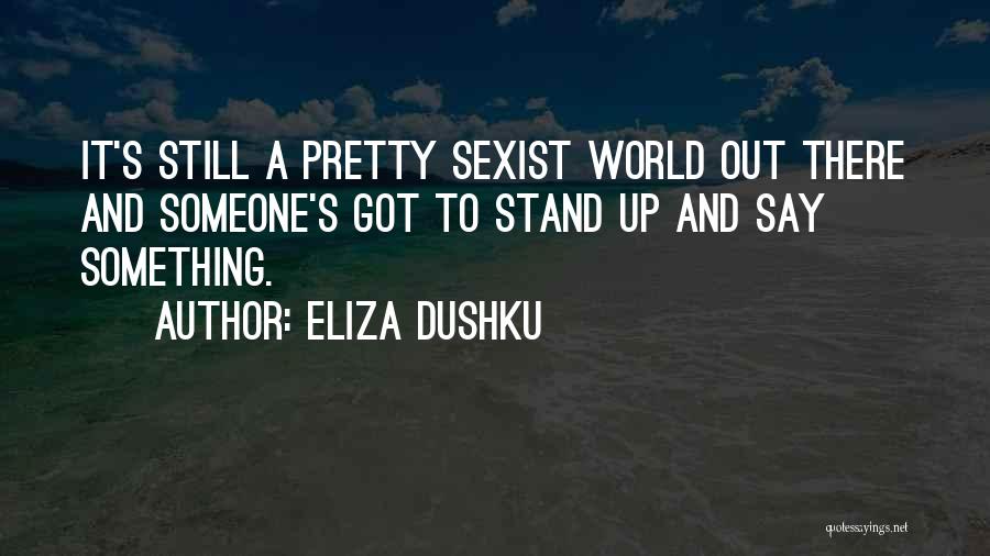 Eliza Dushku Quotes 2168390