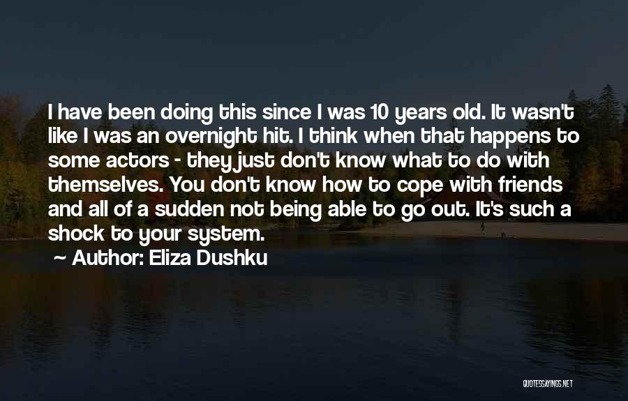 Eliza Dushku Quotes 2263902