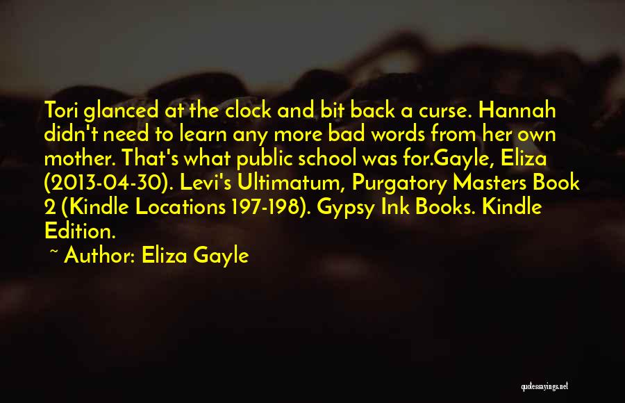 Eliza Gayle Quotes 1562060