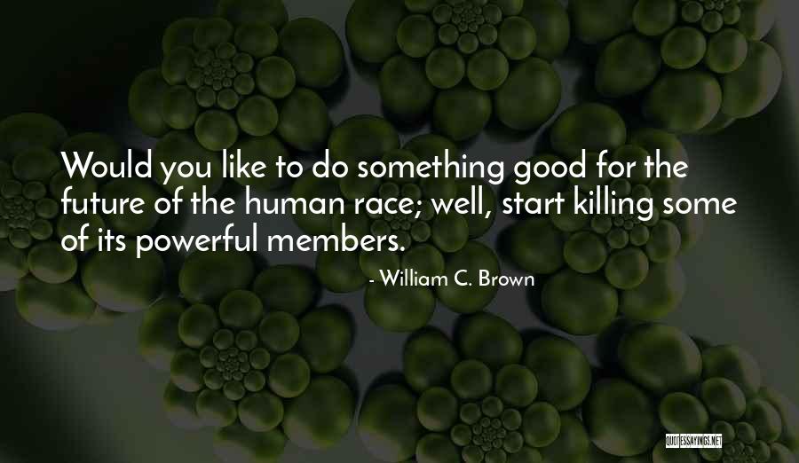 Eliza Graves Quotes By William C. Brown Eliza Graves Quotes By William C. Brown