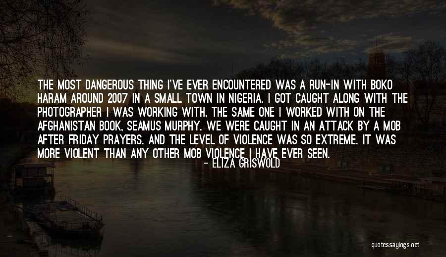 Eliza Griswold Quotes 717861 Eliza Griswold Quotes 717861