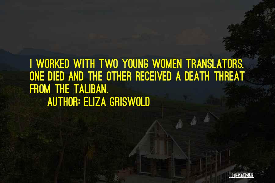 Eliza Griswold Quotes 841662