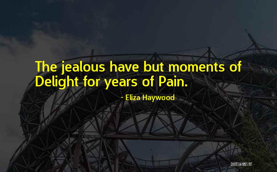 Eliza Haywood Quotes 1741191 Eliza Haywood Quotes 1741191