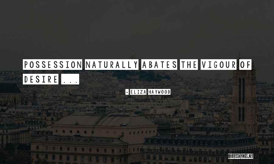 Eliza Haywood Quotes 1853472 Eliza Haywood Quotes 1853472