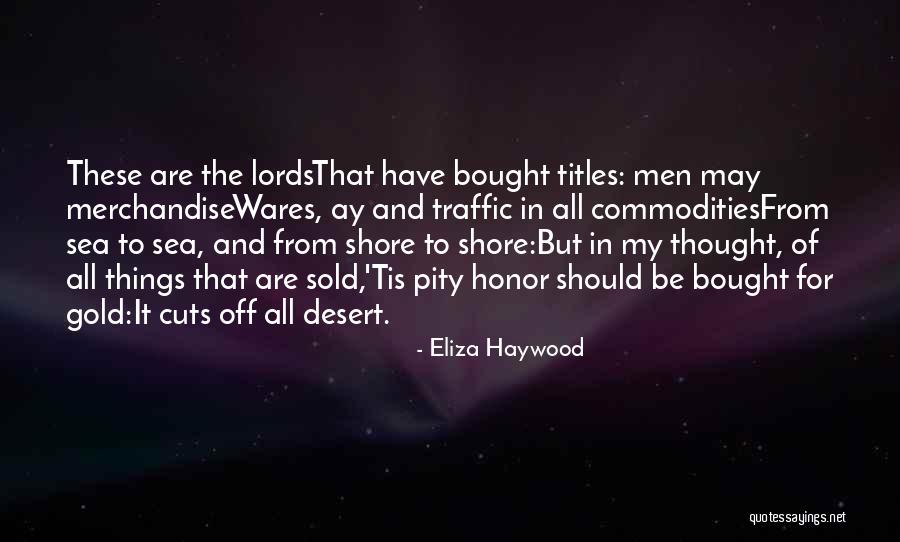 Eliza Haywood Quotes 579486