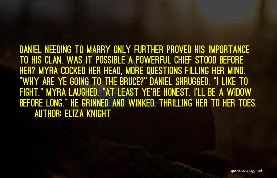 Eliza Knight Quotes 1564461