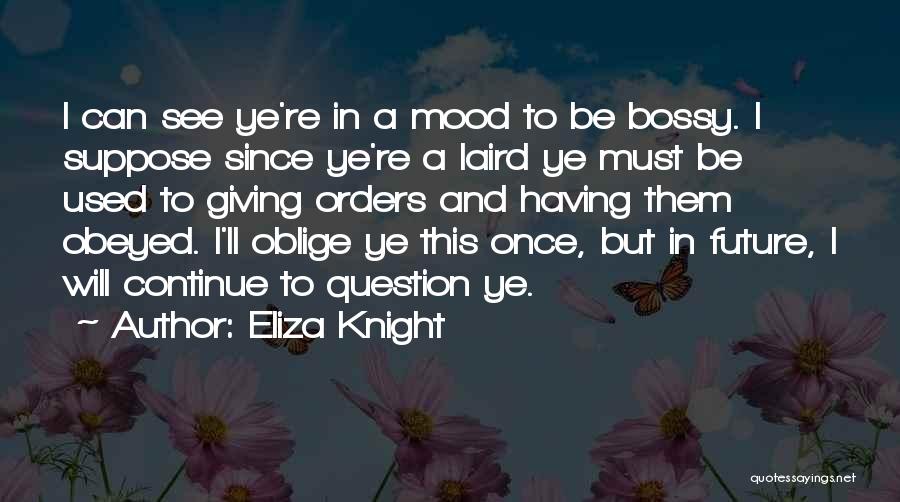 Eliza Knight Quotes 541946