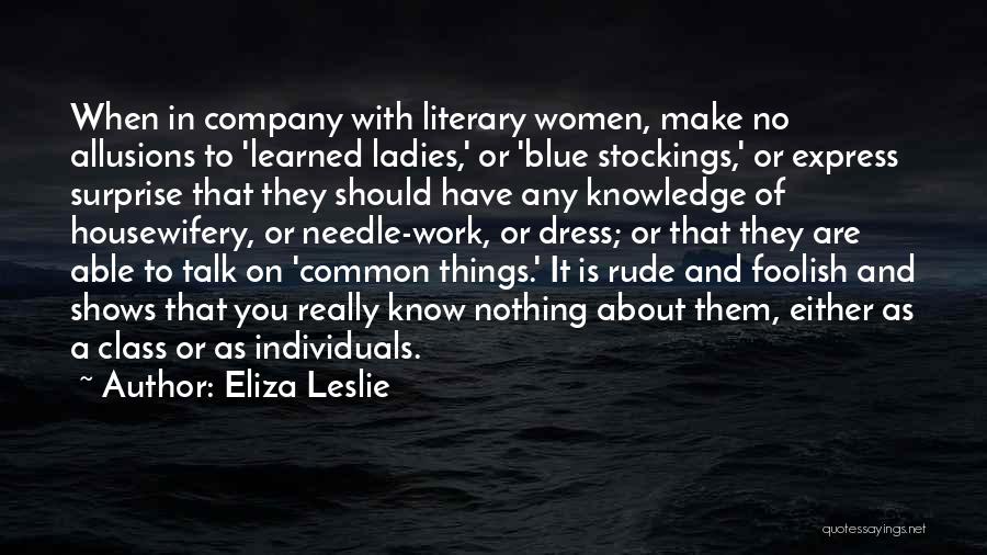 Eliza Leslie Quotes 678032