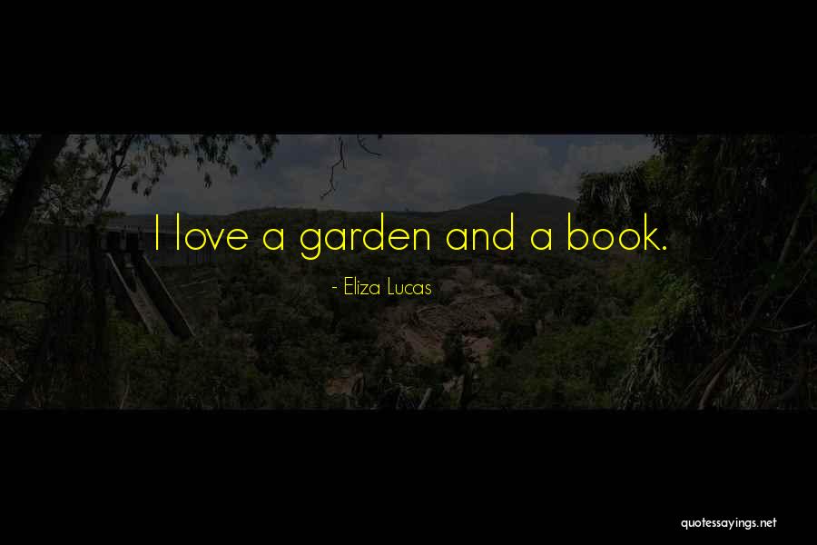Eliza Lucas Quotes 565833 Eliza Lucas Quotes 565833