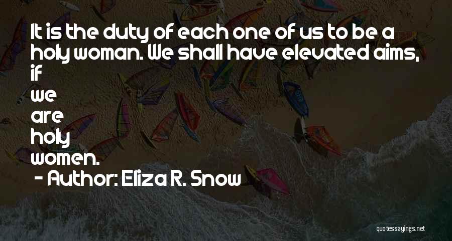 Eliza R. Snow Quotes 1500520