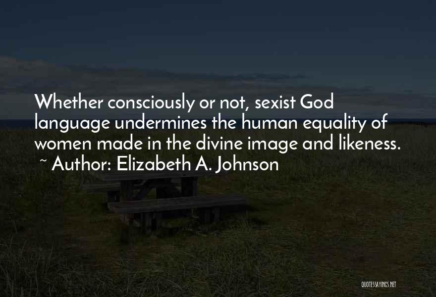 Elizabeth A. Johnson Quotes 1487498