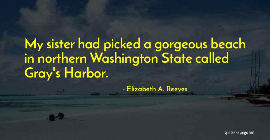 Elizabeth A. Reeves Quotes 1794092