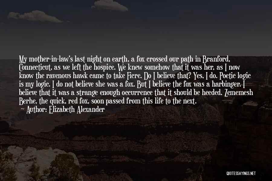 Elizabeth Alexander Quotes 1430149