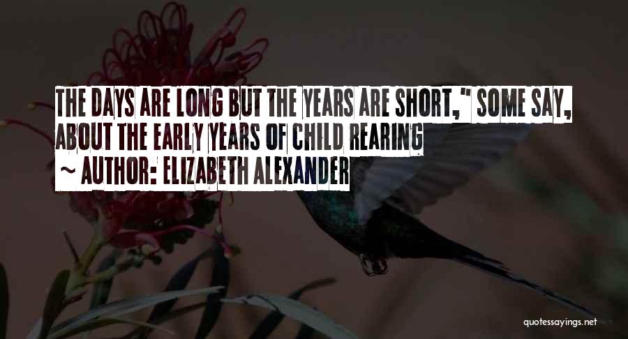 Elizabeth Alexander Quotes 628977