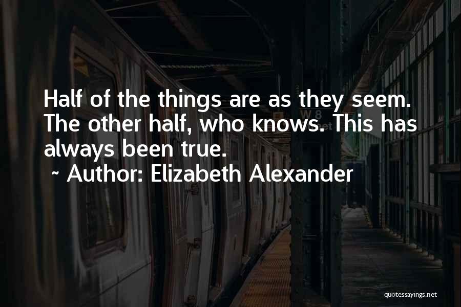 Elizabeth Alexander Quotes 701613