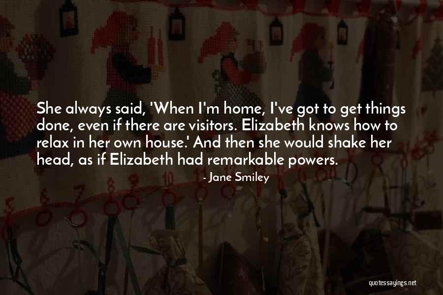 Elizabeth And Jane Quotes By Jane Smiley Elizabeth And Jane Quotes By Jane Smiley
