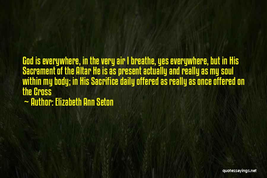 Elizabeth Ann Seton Quotes 1683751