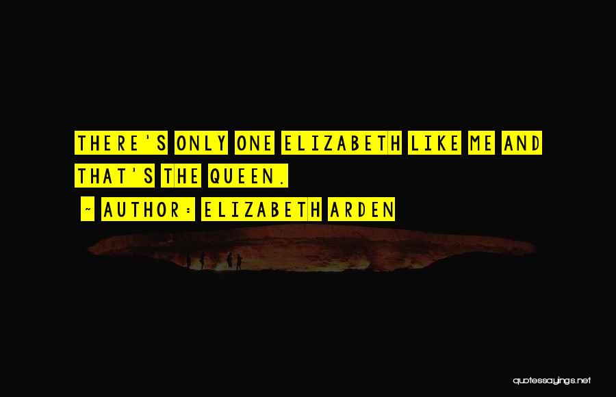 Elizabeth Arden Quotes 457976