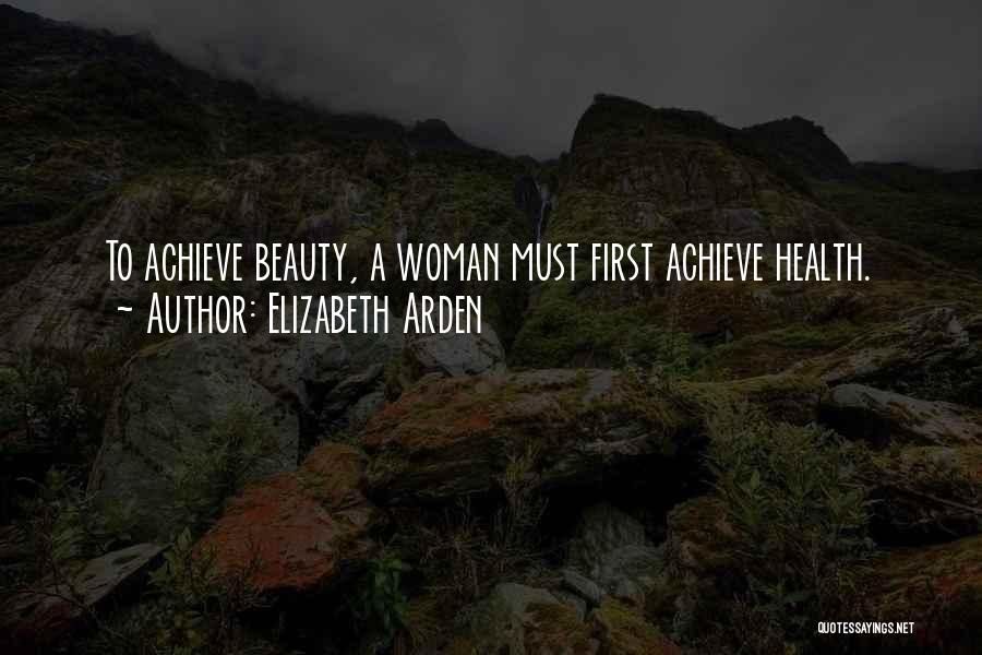 Elizabeth Arden Quotes 729933