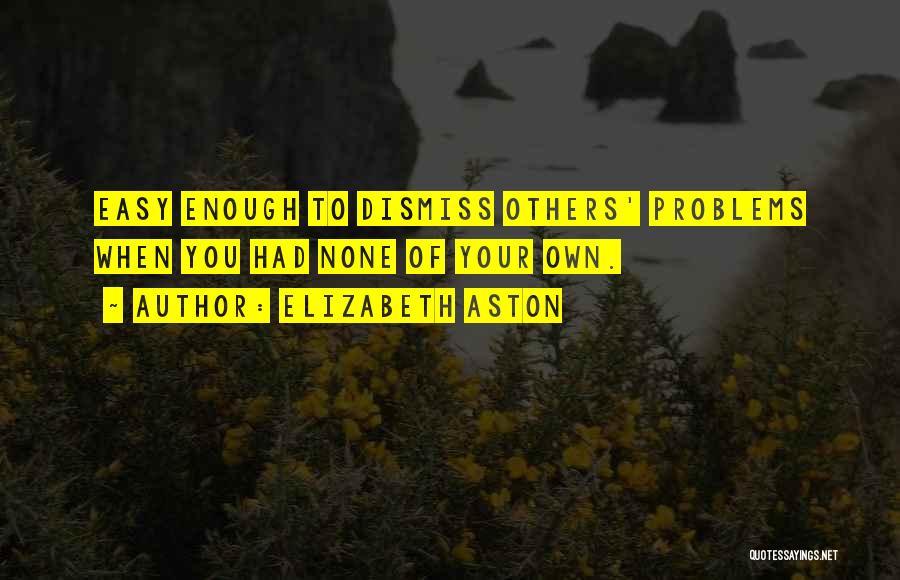 Elizabeth Aston Quotes 1135780