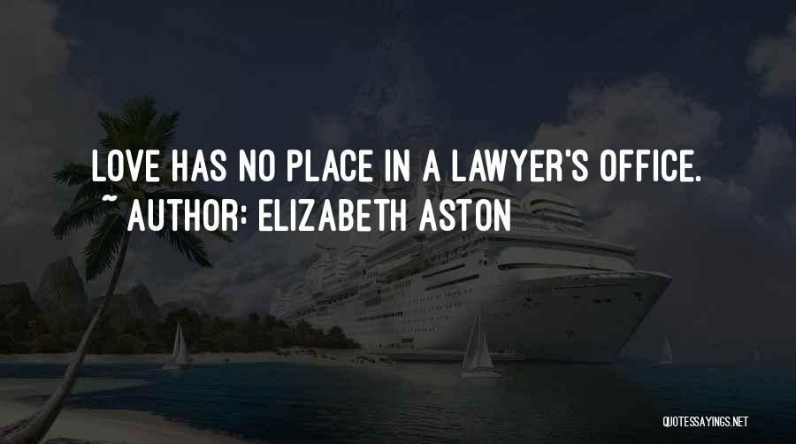 Elizabeth Aston Quotes 364099